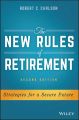 The New Rules of Retirement. Strategies for a Secure Future