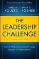 The Leadership Challenge. How to Make Extraordinary Things Happen in Organizations