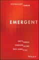 Emergent. Ignite Purpose, Transform Culture, Make Change Stick