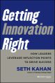 Getting Innovation Right. How Leaders Leverage Inflection Points to Drive Success