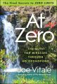 At Zero. The Final Secrets to 