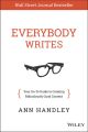 Everybody Writes. Your Go-To Guide to Creating Ridiculously Good Content