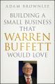 Building a Small Business that Warren Buffett Would Love