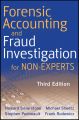 Forensic Accounting and Fraud Investigation for Non-Experts