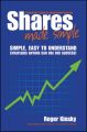 Shares Made Simple. A Beginner's Guide to Sharemarket Success