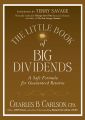 The Little Book of Big Dividends. A Safe Formula for Guaranteed Returns