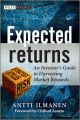 Expected Returns. An Investor's Guide to Harvesting Market Rewards