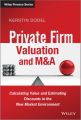 Private Firm Valuation and M&A. Calculating Value and Estimating Discounts in the New Market Environment