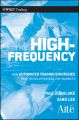 The High Frequency Game Changer. How Automated Trading Strategies Have Revolutionized the Markets