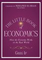 The Little Book of Economics. How the Economy Works in the Real World