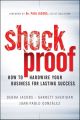 Shockproof. How to Hardwire Your Business for Lasting Success