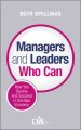 Managers and Leaders Who Can. How you survive and succeed in the new economy