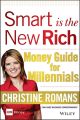 Smart is the New Rich. Money Guide for Millennials
