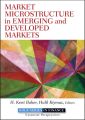 Market Microstructure in Emerging and Developed Markets. Price Discovery, Information Flows, and Transaction Costs