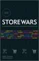 Store Wars. The Worldwide Battle for Mindspace and Shelfspace, Online and In-store