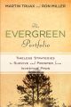 The Evergreen Portfolio. Timeless Strategies to Survive and Prosper from Investing Pros