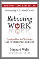 Rebooting Work. Transform How You Work in the Age of Entrepreneurship