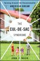 The Cul-de-Sac Syndrome. Turning Around the Unsustainable American Dream