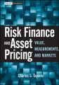 Risk Finance and Asset Pricing. Value, Measurements, and Markets