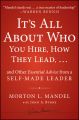 It's All About Who You Hire, How They Lead...and Other Essential Advice from a Self-Made Leader