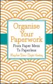 Organise Your Paperwork. From Paper Mess To Paperless