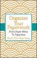 Organise Your Paperwork. From Paper Mess To Paperless