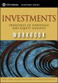 Investments Workbook. Principles of Portfolio and Equity Analysis