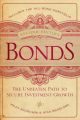 Bonds. The Unbeaten Path to Secure Investment Growth