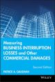 Measuring Business Interruption Losses and Other Commercial Damages