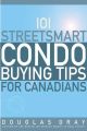 101 Streetsmart Condo Buying Tips for Canadians