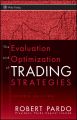 The Evaluation and Optimization of Trading Strategies