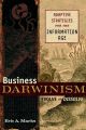 Business Darwinism: Evolve or Dissolve. Adaptive Strategies for the Information Age