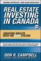 Real Estate Investing in Canada. Creating Wealth with the ACRE System