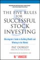 The Five Rules for Successful Stock Investing. Morningstar's Guide to Building Wealth and Winning in the Market