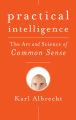 Practical Intelligence. The Art and Science of Common Sense