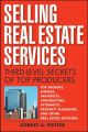 Selling Real Estate Services. Third-Level Secrets of Top Producers