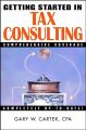 Getting Started in Tax Consulting