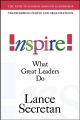 Inspire! What Great Leaders Do