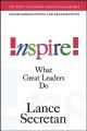 Inspire! What Great Leaders Do