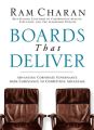Boards That Deliver. Advancing Corporate Governance From Compliance to Competitive Advantage