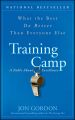 Training Camp. What the Best Do Better Than Everyone Else