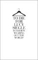 To Die For: Is Fashion Wearing Out the World?
