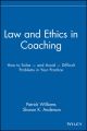 Law and Ethics in Coaching