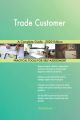 Trade Customer A Complete Guide - 2020 Edition