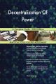 Decentralization Of Power A Complete Guide - 2020 Edition