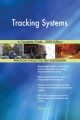 Tracking Systems A Complete Guide - 2020 Edition