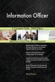 Information Officer A Complete Guide - 2020 Edition