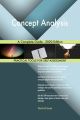 Concept Analysis A Complete Guide - 2020 Edition
