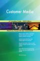 Customer Media A Complete Guide - 2020 Edition