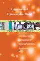 Organizational Communication Model A Complete Guide - 2020 Edition